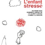 Extrait du livre : « L'enfant stressé » par Caroline Quarré